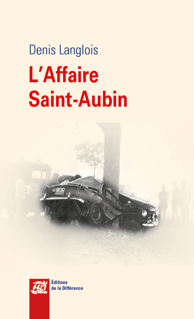 Affaire Saint-Aubin : Une Énigme de L’Époque Contemporaine